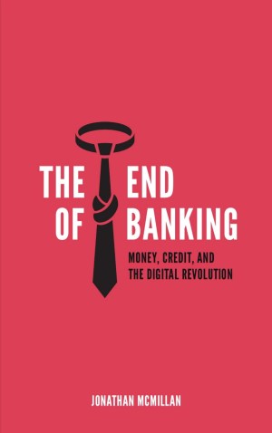 The End of Banking book cover
